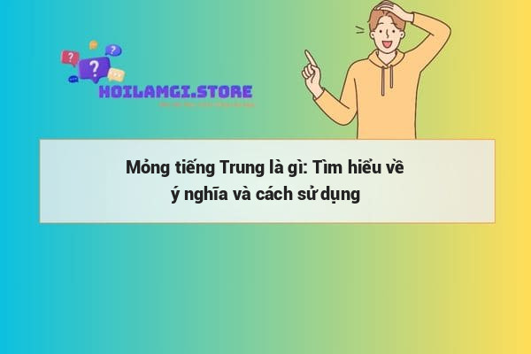 Mỏng tiếng Trung là gì: Tìm hiểu về ý nghĩa và cách sử dụng
